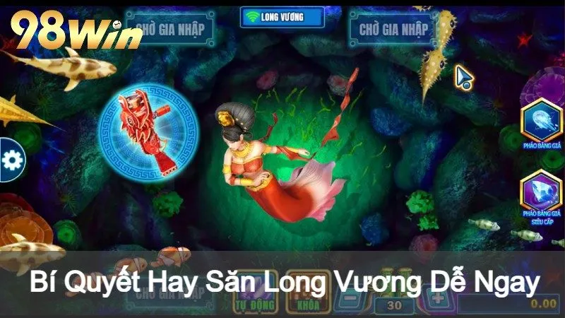 Bí Quyết Hay Săn Long Vương Dễ Ngay