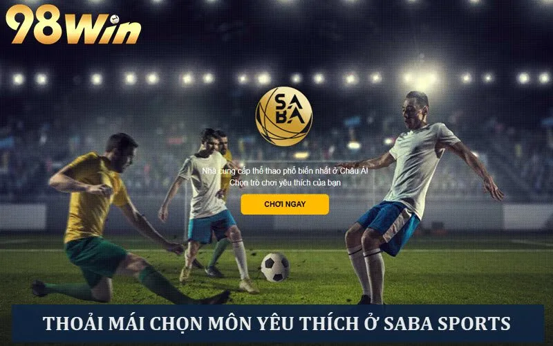 Tận hưởng thiên đường cá cược với sảnh Saba Sport