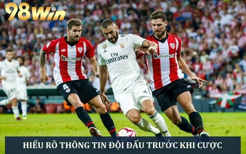 Hiểu rõ thông tin các đội đấu trước khi cá cược