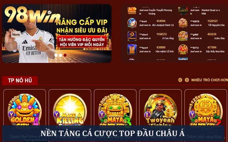 98win nhanh chóng bứt phá thành sân chơi top đầu châu Á