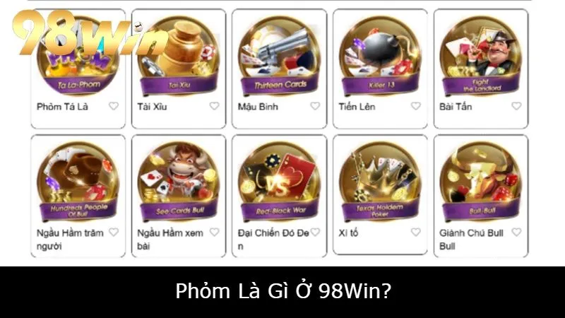 Phỏm Là Gì Ở 98Win?