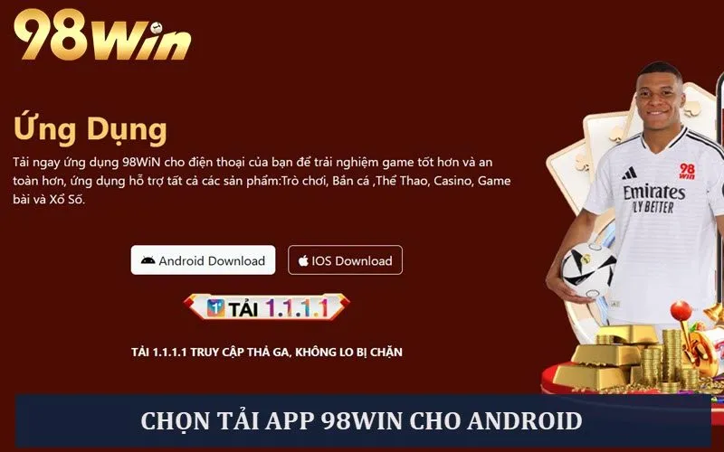 Tải ứng dụng APK 98win cho điện thoại Android