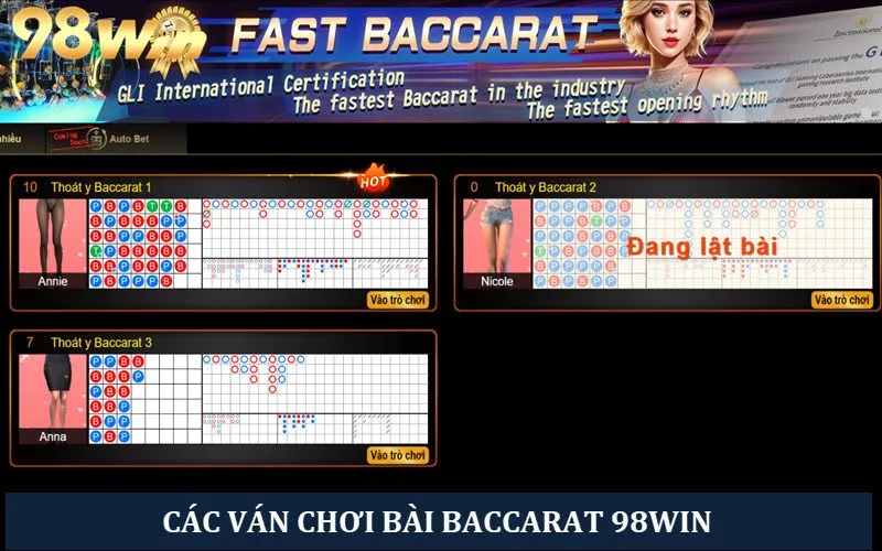 Các ván chơi baccarat với giao diện đẹp mắt tại 98 win