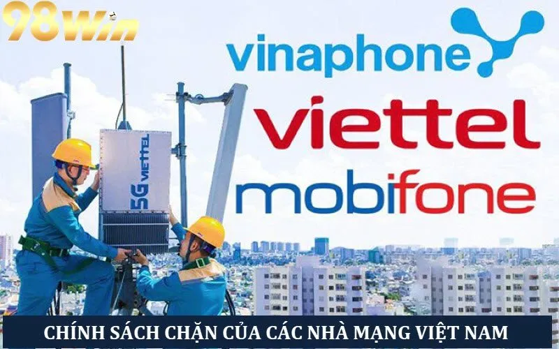 Các nhà mạng Việt Nam chặn VPN các website cá cược