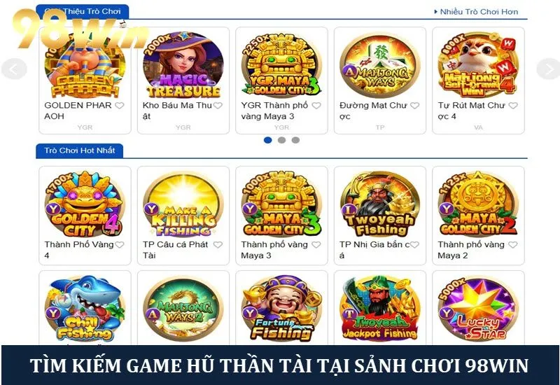 Tìm kiếm game hũ thần tài tại sảnh Nổ hũ 98win