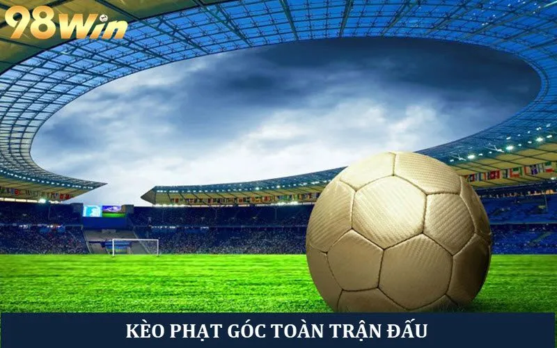 Kèo đá phạt góc toàn trận đấu